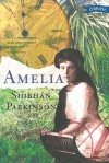 Amelia - Siobhán Parkinson