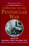 A History of the Peninsular War, Volume III: September 1809 to December 1810: Ocana, Cadiz, Bussaco, Torres Vedras - Charles William Chadwick Oman