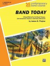 Band Today, Part 3: E-Flat Baritone Saxophone - James D. Ployhar