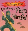 Avoid Being a Ninja Warrior - John Malam