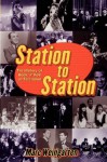 Station To Station : The Secret History of Rock & Roll on Television - Marc Weingarten