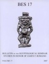 Bulletin of the Egyptological Seminar of New York, Volume 17 (2008): Studies in Memory of James F. Romano - James P. Allen