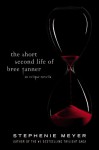 The Short Second Life of Bree Tanner: An Eclipse Novella - Stephenie Meyer