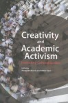 Creativity and Academic Activism: Instituting Cultural Studies - Meaghan Morris, Mette Hjort