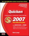 Quicken 2007: The Official Guide (The Official Guide) - Maria Langer