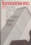 Tomorrow, Inc.: Sf Stories About Big Business - Joseph D. Olander