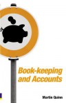 Book-Keeping and Accounts for Entrepreneurs - Martin Quinn