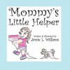 Mommy's Little Helper - Jamie L. Williams