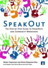 SpeakOut: The Step-By-Step Guide to SpeakOuts and Community Workshops - Wendy Sarkissian, Karen Umemoto, Wiwik Bunjamin-Mau, Andrea Cook, Kelvin Walsh, Steph Vajda