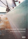 Żeglowanie po filmie - Małgorzata Jakubowska