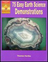 75 Easy Earth Science Demonstrations - Thomas Kardos, J. Weston Walch