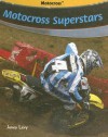 Motocross Superstars - Janey Levy