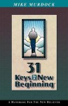 31 Keys To A New Beginning - Mike Murdock