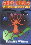 Andy Nebula: Interstellar Rock Star - Edward Willett