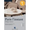 Paris l'instant - Philippe Delerm, Martine Delerm