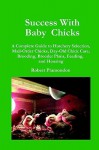 Success with Baby Chicks - Robert Plamondon