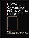 Ductal Carcinoma "In Situ" of the Breast - Melvin J. Silverstein