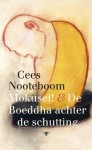 Mokusei en de boeddha achter de schutting - Cees Nooteboom