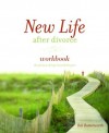 New Life After Divorce Workbook: The Promise of Hope Beyond the Pain - Bill Butterworth