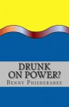 Drunk on Power?: It's Only Common Sense - Benny Phisheraree, David Wright