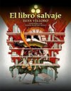 El Libro Salvaje - Juan Villoro