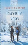 Love On The Slopes - Elizabeth Goddard