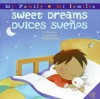 Sweet Dreams/Dulces Suenos - Pat Mora, Maribel Suárez