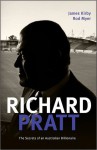 Richard Pratt: One Out of the Box: The Secrets of an Australian Billionaire - James Kirby, Rod Myer