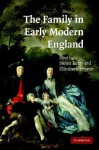 The Family in Early Modern England - Elizabeth Foyster