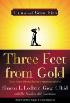 Three Feet from Gold: Turn Your Obstacles in Opportunities - Greg S. Reid, Mark Victor Hansen, Sharon L. Lechter