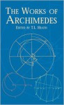 The Works of Archimedes - Archimedes, Thomas L. Heath