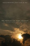 The Theology of Light and Sight: An Interfaith Perspective - Kenneth L. Vaux, Khiok-Khng Yeo