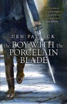 The Boy with the Porcelain Blade (The Erebus Sequence) - Den Patrick