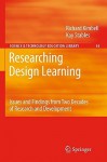 Researching Design Learning: Issues and Findings from Two Decades of Research and Development (Contemporary Trends and Issues in Science Education) - Richard Kimbell, Kay Stables