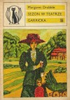 Sezon w Teatrze Garricka - Margaret Drabble
