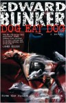 Dog Eat Dog - Edward Bunker