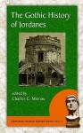 The Gothic History of Jordanes - Jordanes