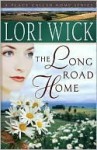 The Long Road Home (A Place Called Home Series #3) - Lori Wick