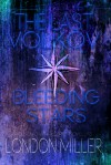 Bleeding Stars - London Miller