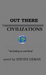 OUT THERE - Steven Deman