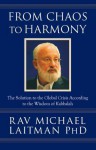 From Chaos to Harmony: The Solution to the Global Crisis According to the Wisdom of Kabbalah - Michael Laitman