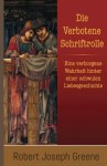 Die Verbotene Schriftrolle: Eine Verborgene Wahrheit Hinter Einer Schwulen Liebesgeschichte - Robert Joseph Greene