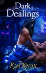 Dark Dealings - Kim Knox, Allyson Johnson