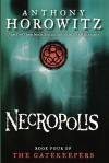 Necropolis (Gatekeepers, #4) - Anthony Horowitz