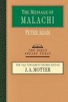 The Message of Malachi (Bible Speaks Today) - Peter Adam