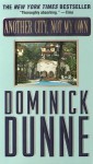 Another City, Not My Own - Dominick Dunne