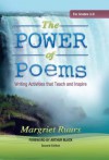 The Power of Poems (Second Edition): Writing Activities That Teach and Inspire - Margriet Ruurs, Arthur Black