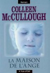 La Maison De L'ange - Colleen McCullough, Blandine Roques