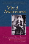 Vivid Awareness: The Mind Instructions of Khenpo Gangshar - Khenchen Thrangu, Gangshar Wangpo, David Karma Choephel, Sakyong Mipham, Erik Pema Kunsang