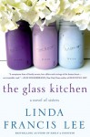 The Glass Kitchen - Linda Francis Lee